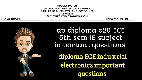 ap diploma c20 ece 5th sem IE important questions| industrial electronics important questions|
