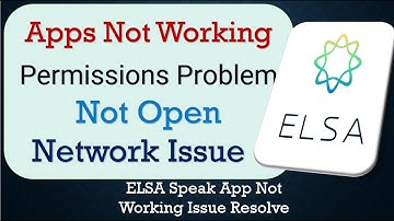 How To Fix ELSA Speak App not working | Space Issue | Network & Permissions Issue