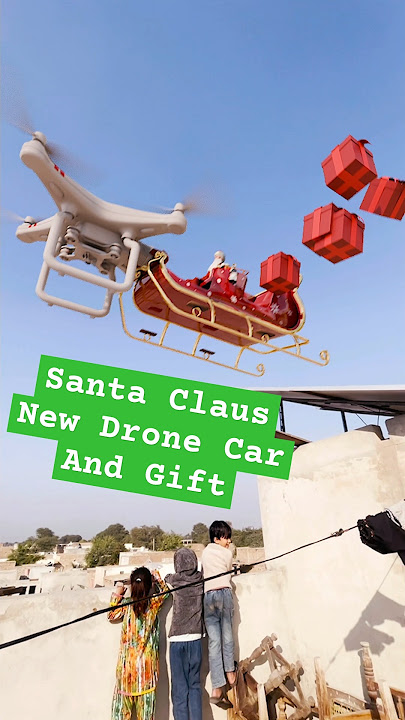 Santa Claus Drone gadi pr bcho ko gift dena ayya #dronewaly #aircraft #santaclaus #christmas