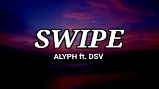 ALYPH - SWIPE (Lirik) #alyph #swipe #lirik #laguviral #lagutiktok #tiktok