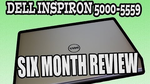 Dell inspiron 5559 i5 6200u review năm 2024