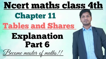 Tables and Shares | explanation Part 6|ncert maths class 4th chapter 11 | ncert solutions chapter 11