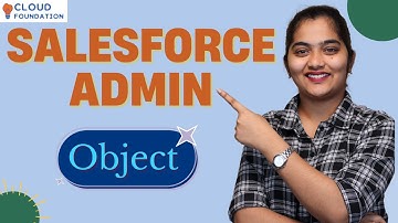 Object in Salesforce Admin | Salesforce Admin Classes | Salesforce Admin Tutorial | CloudFoundation
