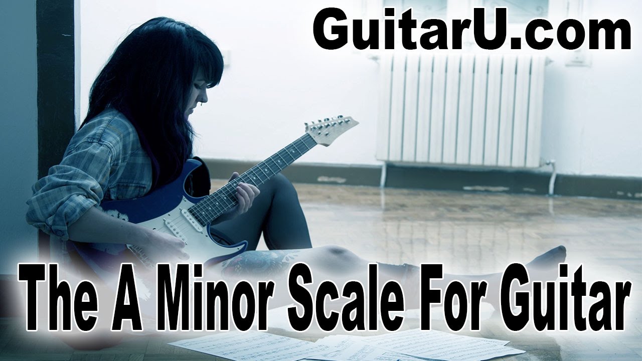 Guitar Class: Music Theory Lesson: Understanding The A Minor Scale ...