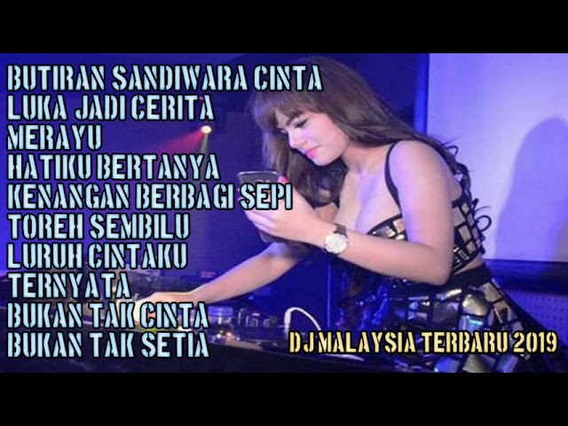 DJ MALAYSIA TERBARU 2019 BUTIRAN SANDIWARA CINTA VS LUKA JADI CERITA VS MERAYU. FUNKOT HOUSE MUSIC class=