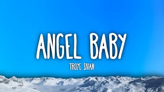Troye Sivan  Angel Baby s