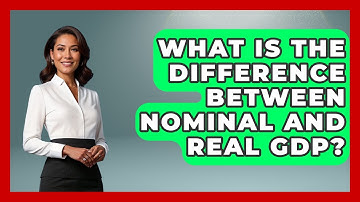 What Is the Difference Between Nominal and Real GDP? | Macroecon Experts News