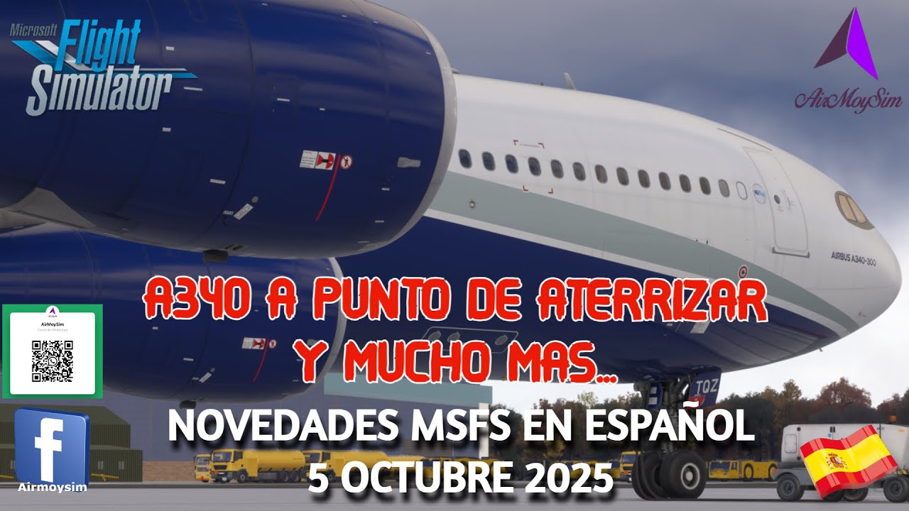 A340 A PUNTO DE ATERRIZAR Y MUCHO MAS...| NOVEDADES MSFS 28 SEPTIEMBRE 2025 EN ESPAÑOL 