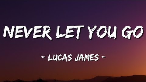 Lucas James – Never Let You Go (Official Heartfelt Love Song 2025)