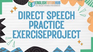 Direct speech practice exercise
