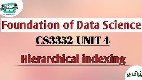 Hierarchical indexing in Foundation of data science tamil||CS3352||FDS|Anna university reg-2021.#fds