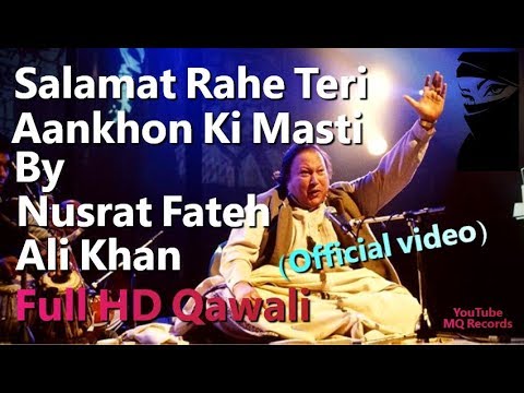 Salamat Rahe Teri Aankhon Ki Masti By Nusrat Fateh Ali Khan Full HD Qawali Official video