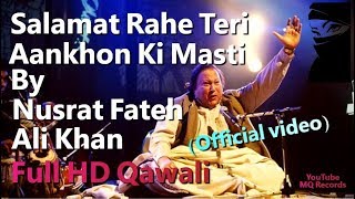 Salamat Rahe Teri Aankhon Ki Masti By Nusrat Fateh Ali Khan Full HD Qawali