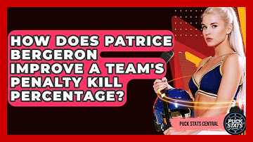 How Does Patrice Bergeron Improve A Team