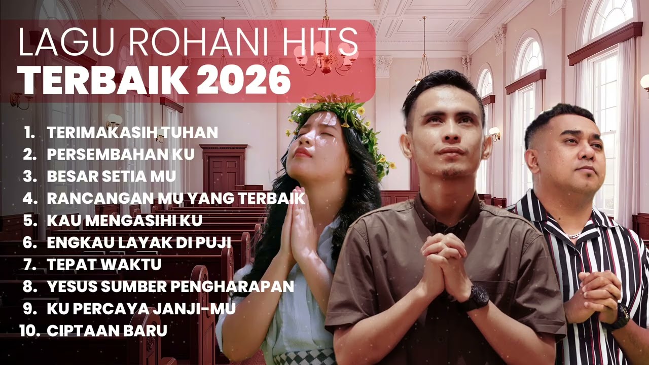 LAGU ROHANI PENYEJUK HATI | PLAYLIST  LAGU ROHANI TERBARU 2026