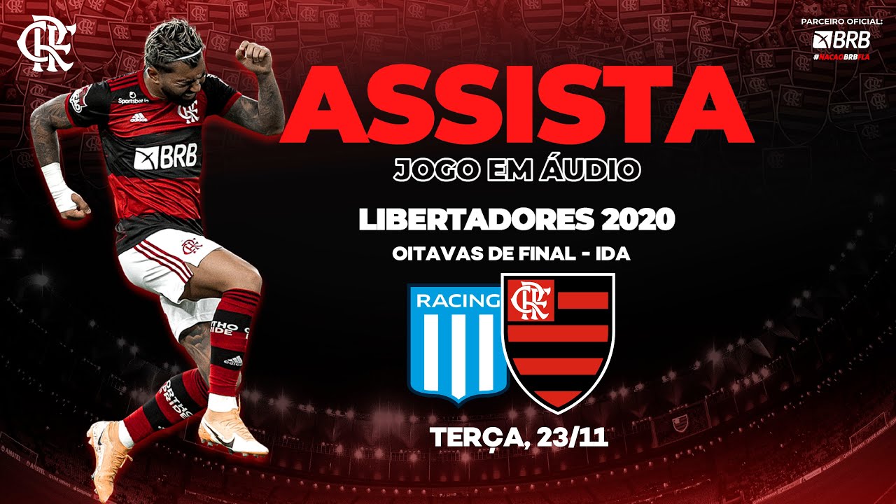 ASSISTIR JOGO DO FLAMENGO HOJE AO VIVO ONLINE E DE GRAÇA: Assista GRÁTIS a  FLAMENGO X RACING pela LIBERTADORES