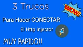 3 TRICKS to CONNECT HTTP Injector VERY FAST!! | MéxiTodo