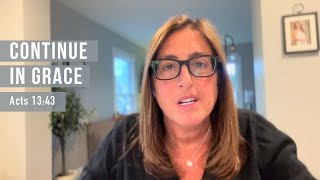 Continue in Grace (Devotion on Acts 13:43)
