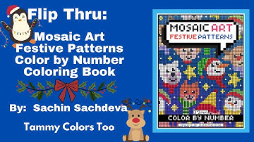 New Release! Flip Thru: Mosaic Art Festive Patterns Color by Number by Sachin Sachdeva