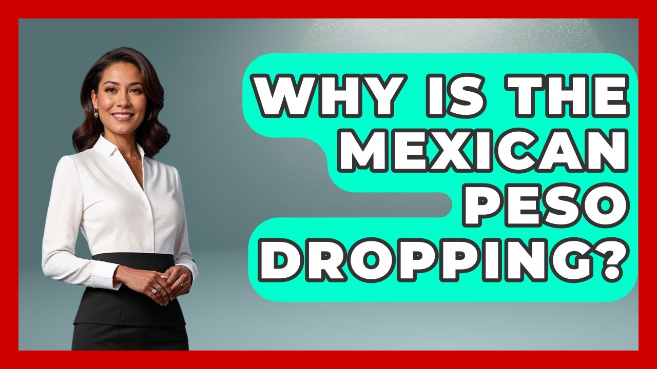 why-is-the-mexican-peso-dropping-magical-mexico-moments-youtube