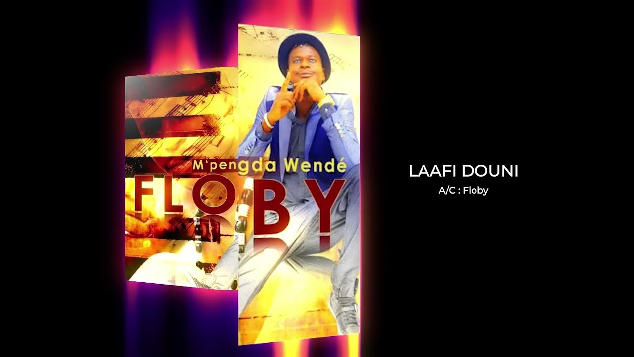 LAAFI DOUNI - FLOBY (AUDIO)