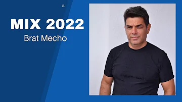 Брат Мечо - Микс 2022/Brat Mecho - Mix 2022