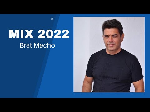 Брат Мечо - Микс 2022/Brat Mecho- Mix 2022