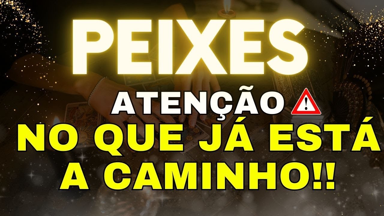 💎 PEIXES 🚨 PRESTE ATENÇÃO‼️ ALGO IMPORTANTE ESTÁ A CAMINHO AGORA‼️ ATRAINDO TUDO QUE PRECISA.