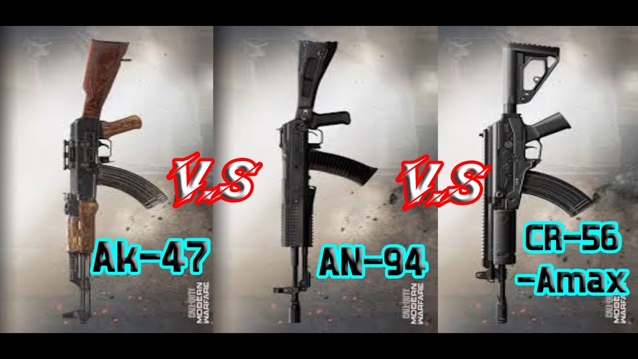 Ak-47 V.S AN-94 V.S CR-56-Amax | Which Is better?!