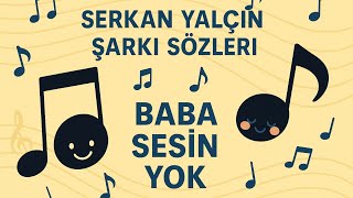 Baba Sesin Yok