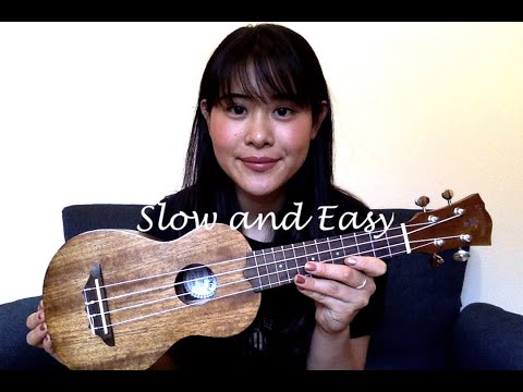Slow and Easy - 平井大 (ukulele cover)