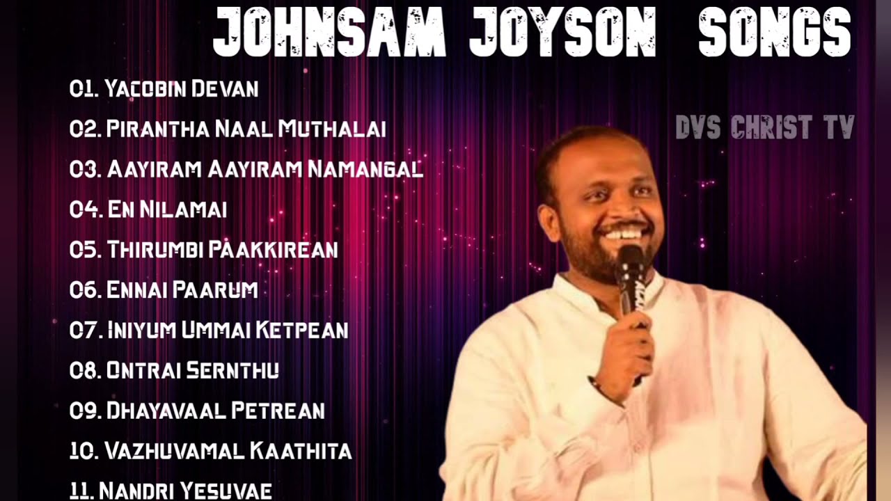 PrJOHNSAM JOYSON SONGS  1 Hour Non Stop Tamil Christian Songs