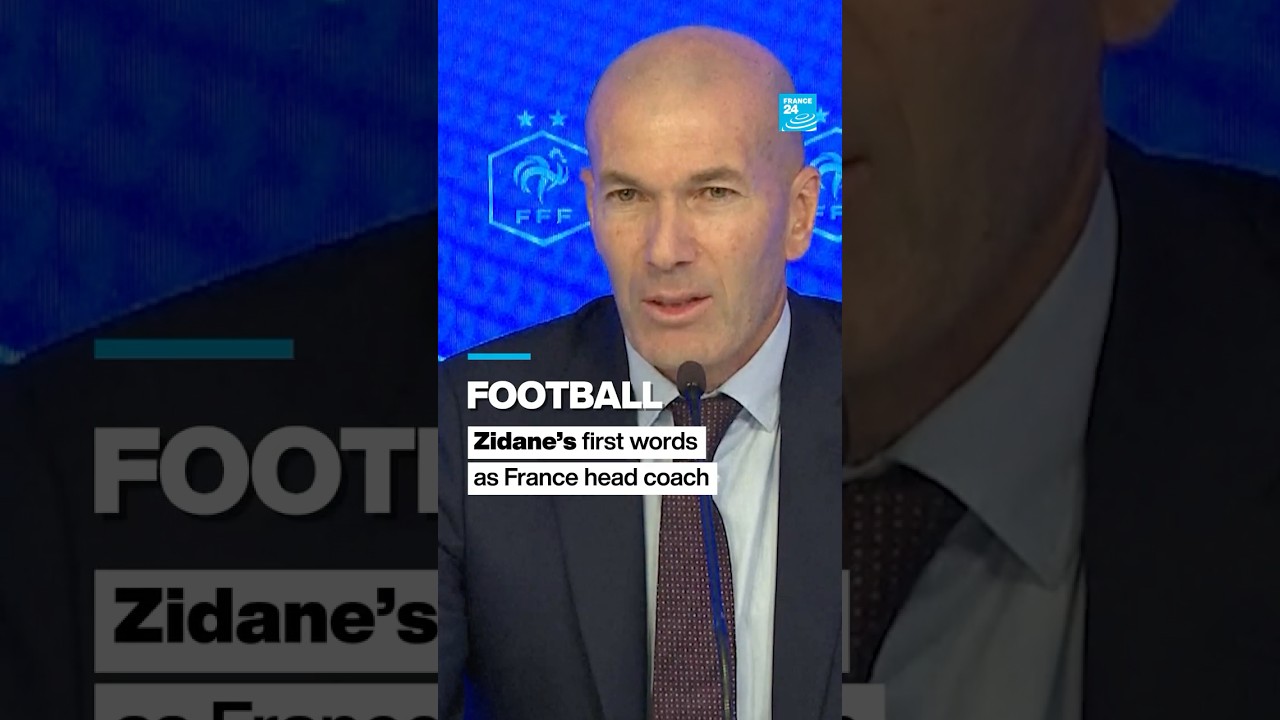 ‘The only job I wanted’: #Zidane’s first words as #France head #coach • FRANCE 24 English