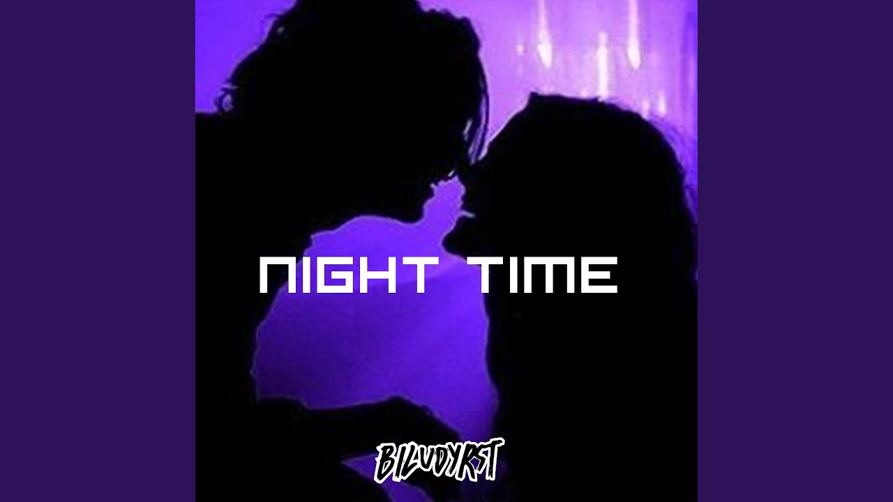 Watch Night Time on YouTube Watch Night Time on YouTube