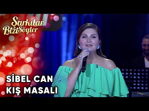 Kış Masalı - @SibelCan  | Şarkılar Bizi Söyler | Performans