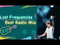 Lost Frequencies Best Radio Mix