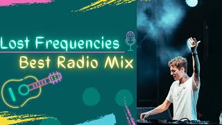 Lost Frequencies Best Radio Mix