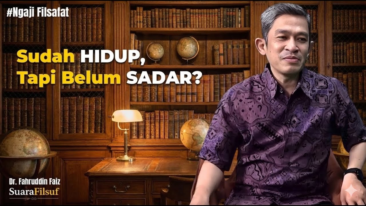 Hidup Saja Tak Cukup: Mengapa Kita Harus Terjaga (Yaqdhan)? – Dr. Fahruddin Faiz