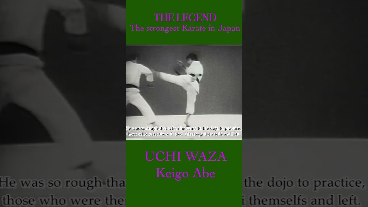 新空手道　英語版 UCHIWAZA Keigo Abe THE #LEGEND The strongest Karate in Japan