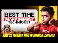 How to Manage Time In Medical College😱 Best TIME Management Techniques !! Vanshaj Saxena