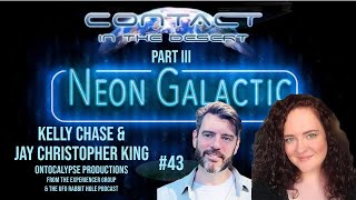 Kelly Chase & Jay Christopher King @ CITD   Neon Galactic   Episode 43