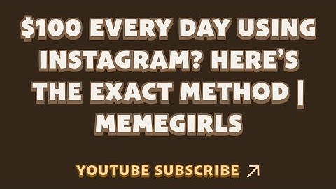 $100 Every Day Using Instagram? Here’s the Exact Method | MemeGirls | Memefi New Video Code