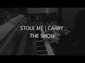 &quot;Stole me | Carry the show&quot; - Kygo (Piano Cover)
