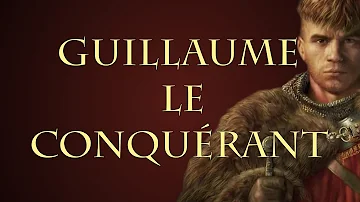 Comment Guillaume de Normandie Est-il devenu Guillaume le Conquérant ?