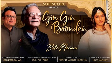 Gin Gin Boonden | Gulzar Ji, Deepak Pandit, Pratibha Singh Baghel | Sufiscore | Official Music Video