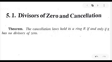 Theorem: the cancellation laws hold in a ring R if and only if R has no zero divisors