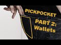 How Pickpockets Steal Wallets