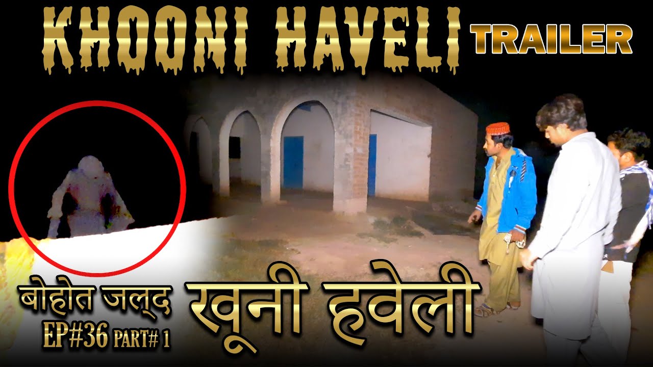 KHOONI HAVELI RAAZ BAAKI HAI BEST HORROR SHOW TRAILER EP 