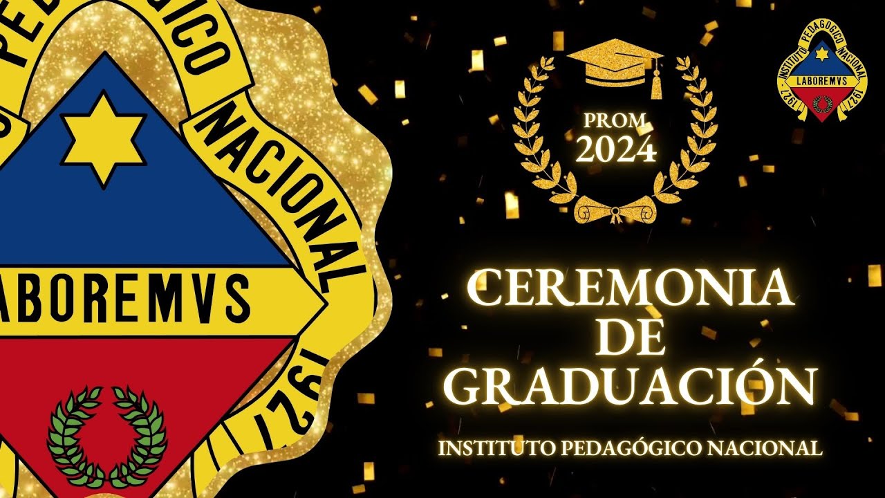 Ceremonia de Graduación IPN 2024 Instituto pedagógico Nacional - YouTube