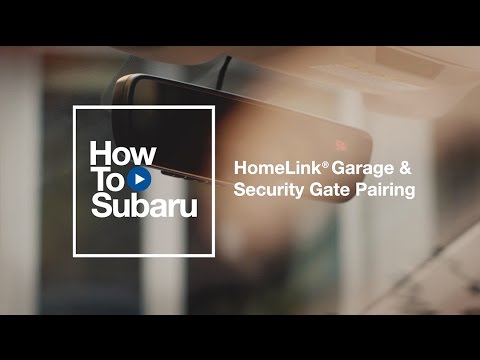 Subaru How-to: HomeLink Garage Door Pairing